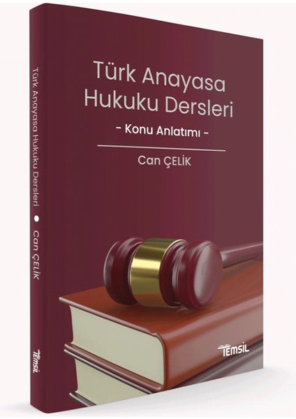 Türk Anayasa Hukuku Dersleri