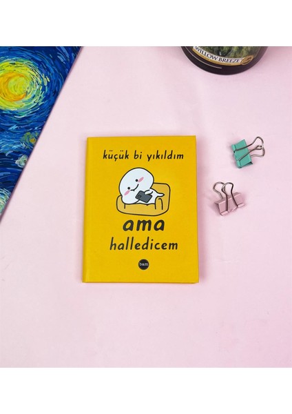 Küçük Bi Yıkıldım Tasarımlı Sert Kapaklı Mini Defter