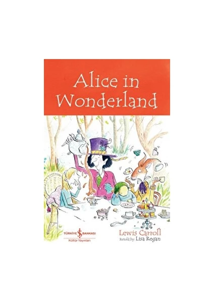 Alice In Wonderland - Lewis Carroll