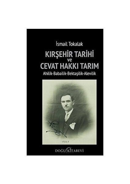 Kırşehir Tarihi ve Cevat Hakkı Tarım - İsmail Tokalak