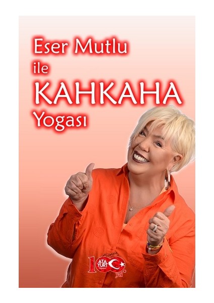 Eser Mutlu ile Kahkaha Yogası - A. A. Nooselyskiy