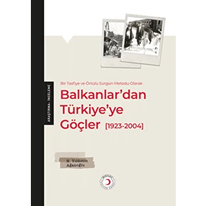 Balkanlar’dan Türkiye’ye Göçler - H. Yıldırım Ağanoğlu