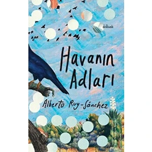 Havanın Adları - Alberto Ruy Sanchez