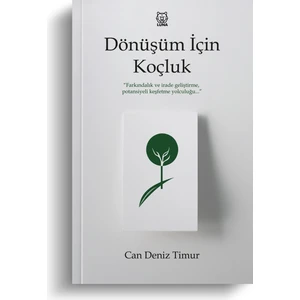 Dönüşüm Için Koçluk - Can Deniz Timur