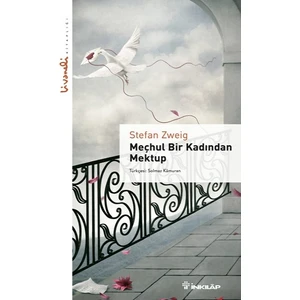 Meçhul Bir Kadından Mektup : Livaneli Kitaplığı - Stefan Zweig