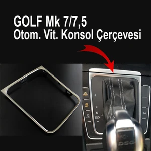 Golf 7 Otomatik Vites Çerçeve Nikelaj Krom Trim