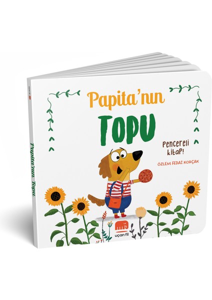 Papita’nın Topu (Kapakçıklı Kitap) - Özlem Fedai Korçak