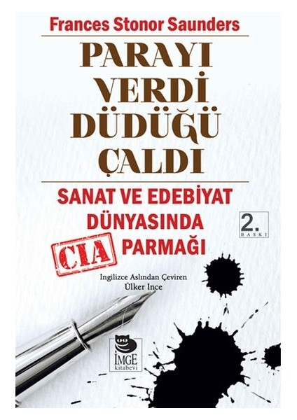 Parayı Verdi Düdüğü Çaldı Sanat ve Edebiyat Dünyasında Cıa Parmağı