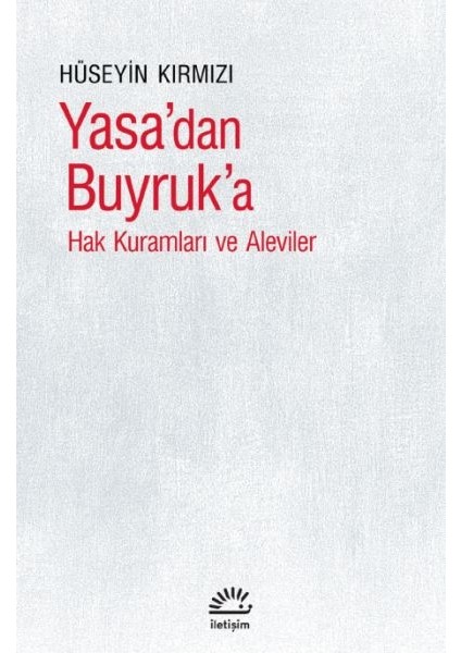 Yasa Dan Buyruk'a - Hak Kuramları ve Aleviler
