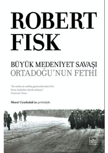 Büyük Medeniyet Savaşı: Ortadoğunun Fethi - Ciltli