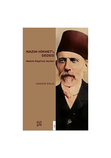 Nazım Hikmet’in Dedesi - Hakan Pala