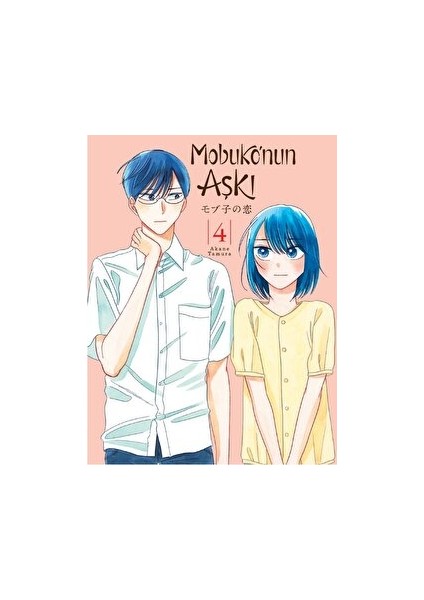 Mobuko'nun Aşkı 4 - Manga - Akane Tamura