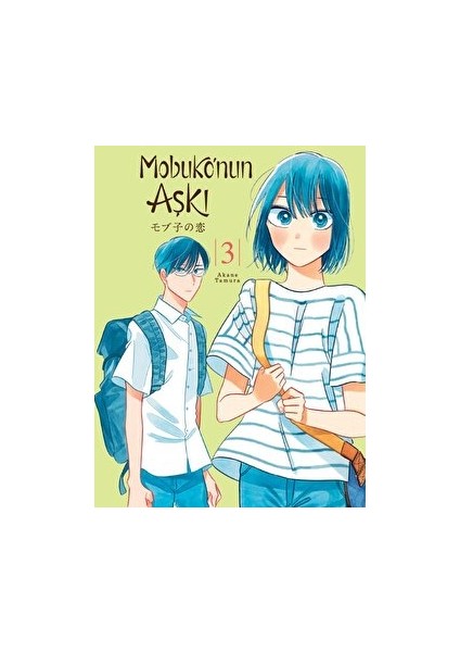 Mobuko'nun Aşkı 3 - Manga - Akane Tamura