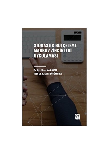 Stokastik Bütçeleme Markov Zincirleri Uygulaması - Mert Öncel