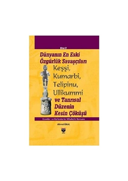 Dünyanın En Eski Özgürlük Savaşçıları - Ahmet Ünal