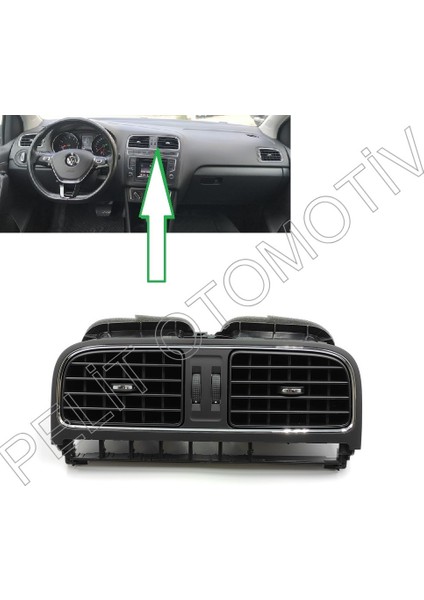 Polo (2010-2015) Ön Göğüs Orta Havalandırma 6R0819728 6RF819728C fiyatları
