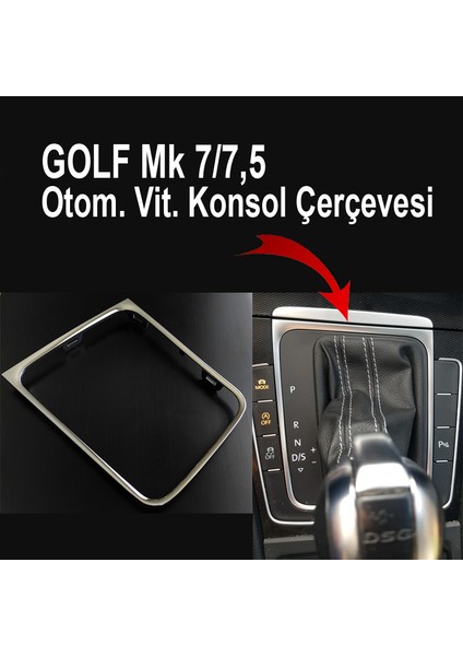 Golf 7 Otomatik Vites Çerçeve Panel Trim fiyatları