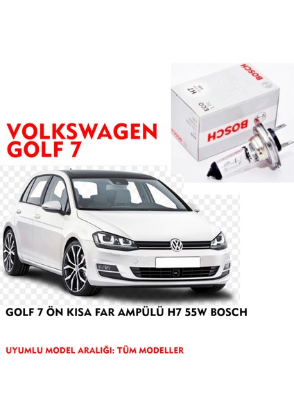 Golf 7 Ön Kısa Far Ampülü H7 55W Bosch