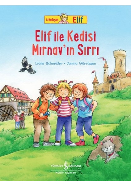 Arkadaşım Elif - Elif Ile Kedisi Mırnav In Sırrı