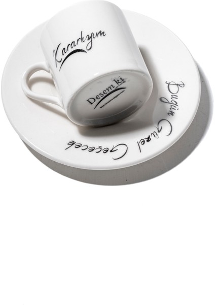 Kararlıyım Bugün Güzel Geçecek Yazılı Beyaz Porselen Türk Kahve / Espresso Fincanı