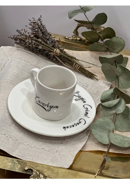 Kararlıyım Bugün Güzel Geçecek Yazılı Beyaz Porselen Türk Kahve / Espresso Fincanı