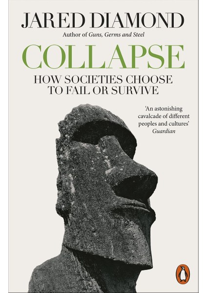 Collapse: How Societies Choose To Fail Or Survive- Jared Diamond