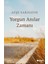 Yorgun Anılar Zamanı - Ayşe Sarısayın 1