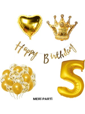 Meri Parti Gold Temalı Happy Bırthday Doğum Günü Set Yaş Balonu Kral Taç Balon Kalp Balon Lateks Balon Set