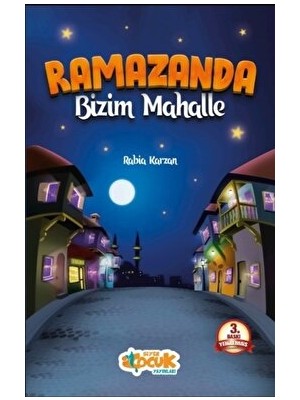 Siyer Çocuk Yayınları Ramazanda Bizim Mahalle - Rabia Karzan