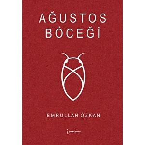 İkinci Adam Yayınları Ağustos Böceği - Emrullah Özkan