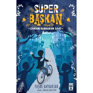İlk Genç Timaş Süper Başkan - Zamanı Durduran Saat