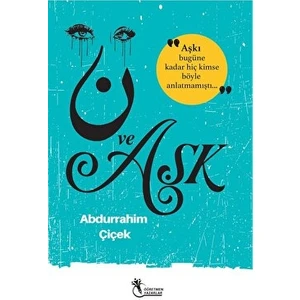 Öğretmen Yazarlar Nun ve Aşk - Abdurrahim Çiçek