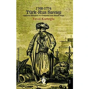 Dorlion Yayınları 1768 - 1774 Türk - Rus Savaşı