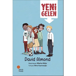 Yeni Gelen- David Almond