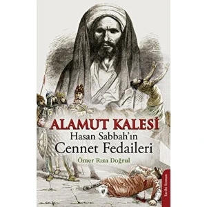 Dorlion Yayınları Alamut Kalesi - Hasan Sabbah’ın Cennet Fedaileri