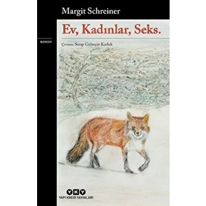 Ev, Kadınlar, Seks - Margit Schreiner