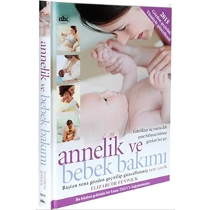 Yeni Annelik ve Bebek Bakımı - Elizabeth Fenwick
