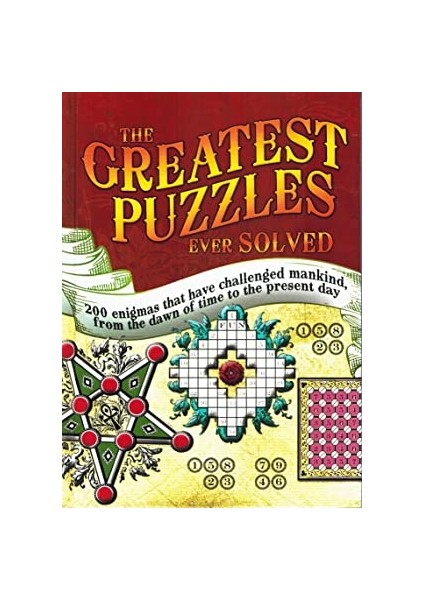 The Greatest Puzzles Ever Solved - Tim Dedopulos