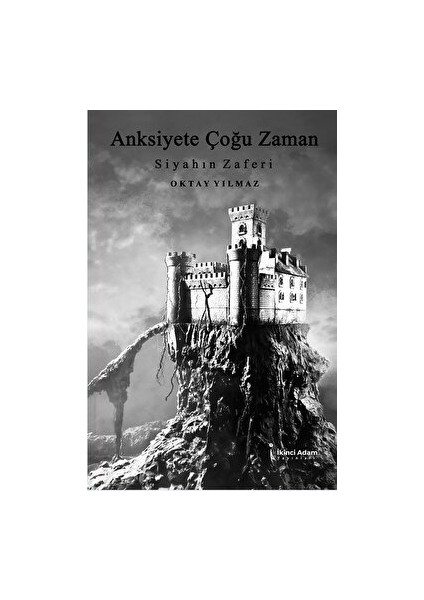 Anksiyete Çoğu Zaman - Oktay Yılmaz