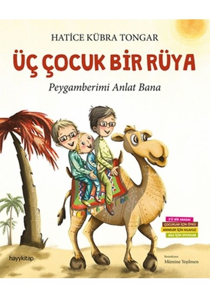 Üç Çocuk Bir Rüya - Peygamberimi Anlat Bana