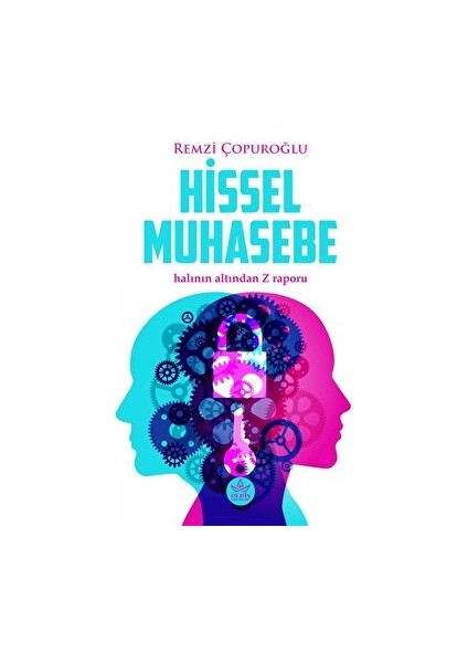 Elpis Yayınları Hissel Muhasebe - Halının Altından Z Raporu - Remzi Çopuroğlu