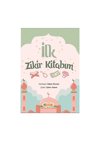 Ilk Zikir Kitabım - Rabia Karzan