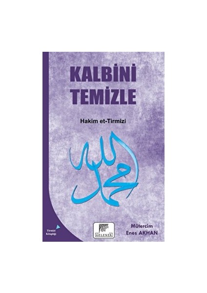 Kalbini Temizle - Hakim et-Tirmizi