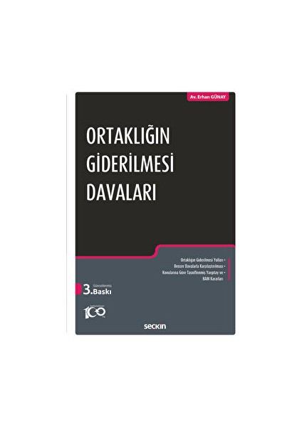 Seçkin Yayıncılık Ortaklığın Giderilmesi Davaları-Erhan Günay