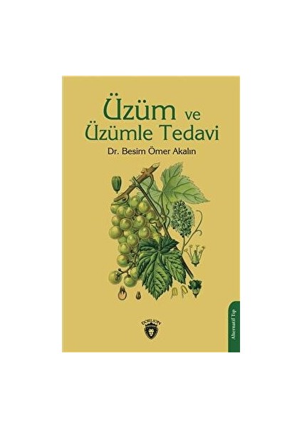Üzüm ve Üzümle Tedavi
