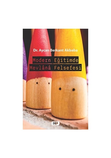 Modern Eğitimde Mevlana Felsefesi