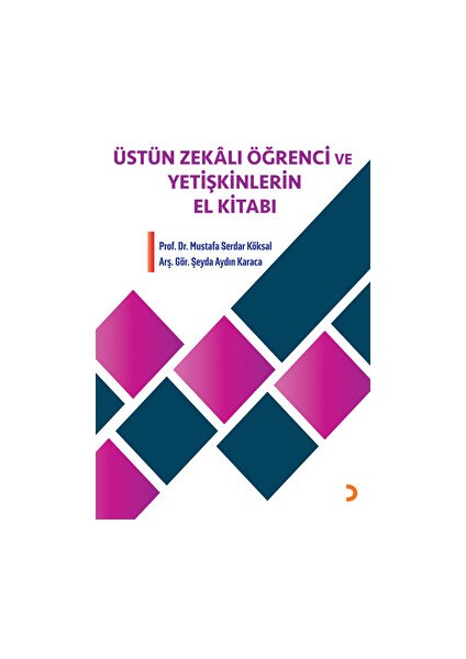 Üstün Zekalı Öğrenci ve Yetişkinlerin El Kitabı