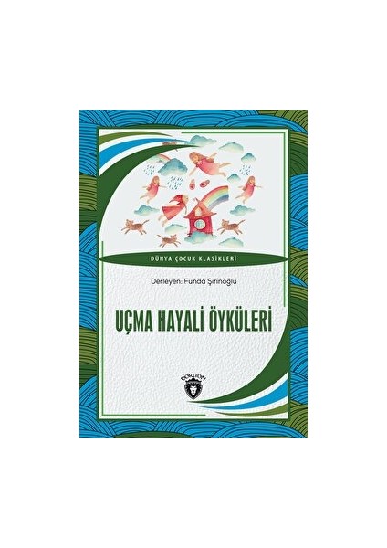 Uçma Hayali Öyküleri