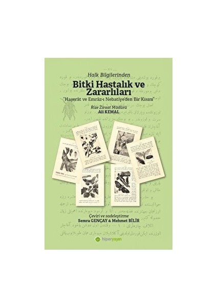 Halk Bilginlerinden Bitki Hasta lık ve Zararlıları