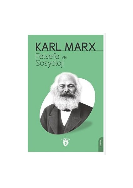 Felsefe ve Sosyoloji-Karl Marx